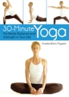 Image for 30-minute yoga: for better balance and strength in your life