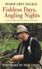 Image for Fishless days, angling nights: classic stories, reminiscences, and lore