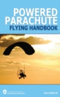 Image for Powered Parachute Flying Handbook (FAA-H-8083-29).