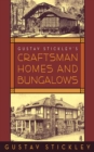 Image for Gustav Stickley&#39;s craftsman homes and bungalows