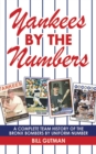 Image for Yankees by the numbers: a complete team history of the Bronx Bombers by uniform number