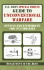 Image for U.S. Army Special Forces guide to unconventional warfare: devices and techniques for incendiaries