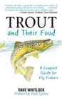 Image for Trout and their food: a compact guide for fly fishers