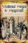Image for Medieval Sieges &amp; Siegecraft
