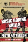 Image for The International Boxing Hall of Fame&#39;s basic boxing skills: a step-by-step illustrated introduction to the sweet science