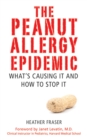 Image for The peanut allergy epidemic: what&#39;s causing it and how to stop it