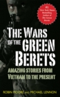Image for The wars of the green berets: amazing stories from Vietnam to the present