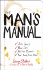 Image for A man&#39;s manual: poker secrets, beer lore, waitress hypnosis, and much, much more