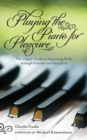 Image for Playing Piano for Pleasure: The Classic Guide to Improving Skills Through Practice and Discipline