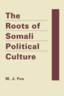 Image for The roots of Somali political culture