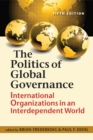 Image for Politics of Global Governance : International Organizations in an Interdependent World