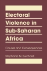 Image for Electoral Violence in Sub-Saharan Africa : Causes and Consequences