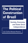Image for Political Construction of Brazil