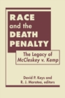 Image for Race and the death penalty  : the legacy of McCleskey v. Kemp