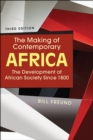 Image for Making of Contemporary Africa : The Development of African Society Since 1800