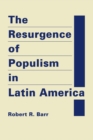 Image for The Resurgence of Populism in Latin America