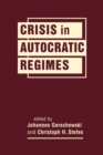Image for Crisis in Autocratic Regimes