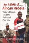 Image for The Fates of African Rebels