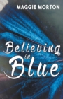 Image for Believing in Blue