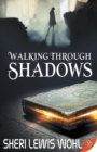 Image for Walking Through Shadows