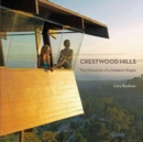 Image for Crestwood Hills  : the chronicle of a modern utopia