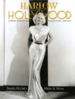 Image for Harlow in Hollywood  : the blonde bombshell in the glamour capital, 1928-1937