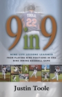 Image for 9 in 9 : Nine Life Lessons Learned from Playing Nine Positions in One Nine Inning Baseball Game
