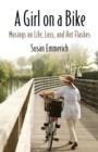 Image for A Girl on a Bike : Musings on Life, Loss, and Hot Flashes