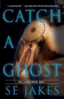Image for Catch a Ghost