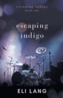 Image for Escaping Indigo