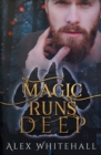 Image for Magic Runs Deep