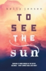 Image for To See the Sun