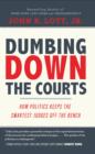 Image for Dumbing Down the Courts