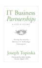 Image for IT Business Partnerships: A Field Guide