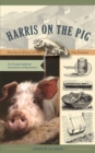 Image for Harris on the Pig : Practical Hints for the Pig Farmer