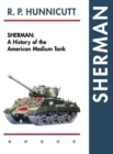 Image for Sherman : A History of the American Medium Tank