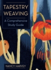 Image for Tapestry Weaving : A Comprehensive Study Guide