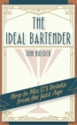 Image for The Ideal Bartender 1917 Reprint