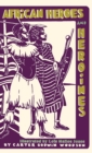 Image for African Heroes and Heroines