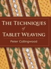 Image for The Techniques of Tablet Weaving