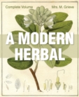 Image for A Modern Herbal : The Complete Edition