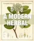 Image for A Modern Herbal : The Complete Edition