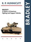 Image for Bradley : A History of American Fighting and Support Vehicles