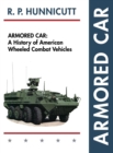 Image for Armored Car : A History of American Wheeled Combat Vehicles