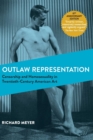 Image for Outlaw Representation : Censorship and Homosexuality in Twentieth-Century American Art (Ideologies of Desire)