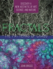 Image for Fractals : The Patterns of Chaos: Discovering a New Aesthetic of Art, Science, and Nature (A Touchstone Book)
