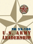 Image for Army Field Manual FM 22-100 (The U.S. Army Leadership Field Manual)