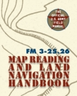 Image for Army Field Manual FM 3-25.26 (U.S. Army Map Reading and Land Navigation Handbook)