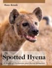 Image for The spotted hyena  : a study of predation and social behavior