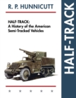 Image for Half-Track : A History of American Semi-Tracked Vehicles